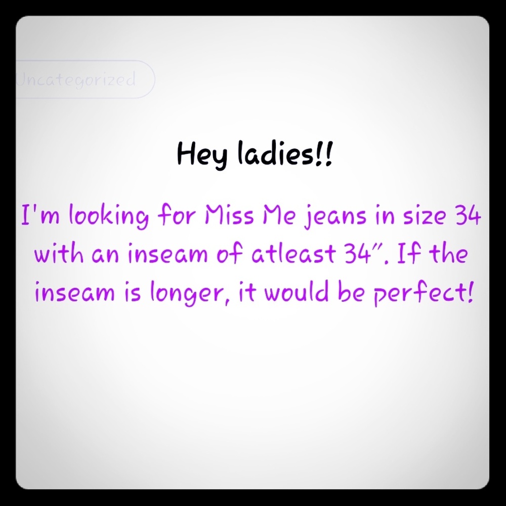 Looking for Miss Me jeans!